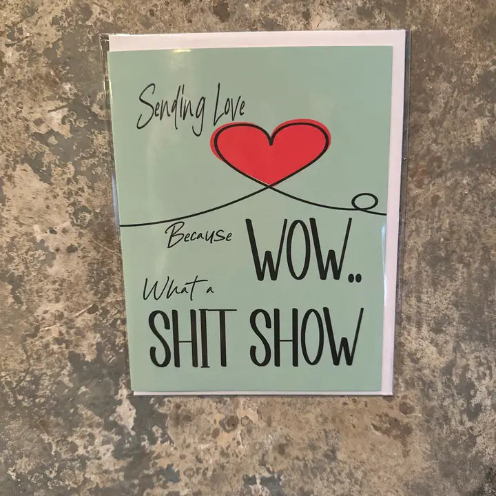 What A Shitshow Greeting Card