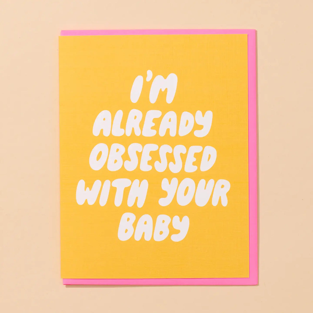 Already Obsessed Baby Card