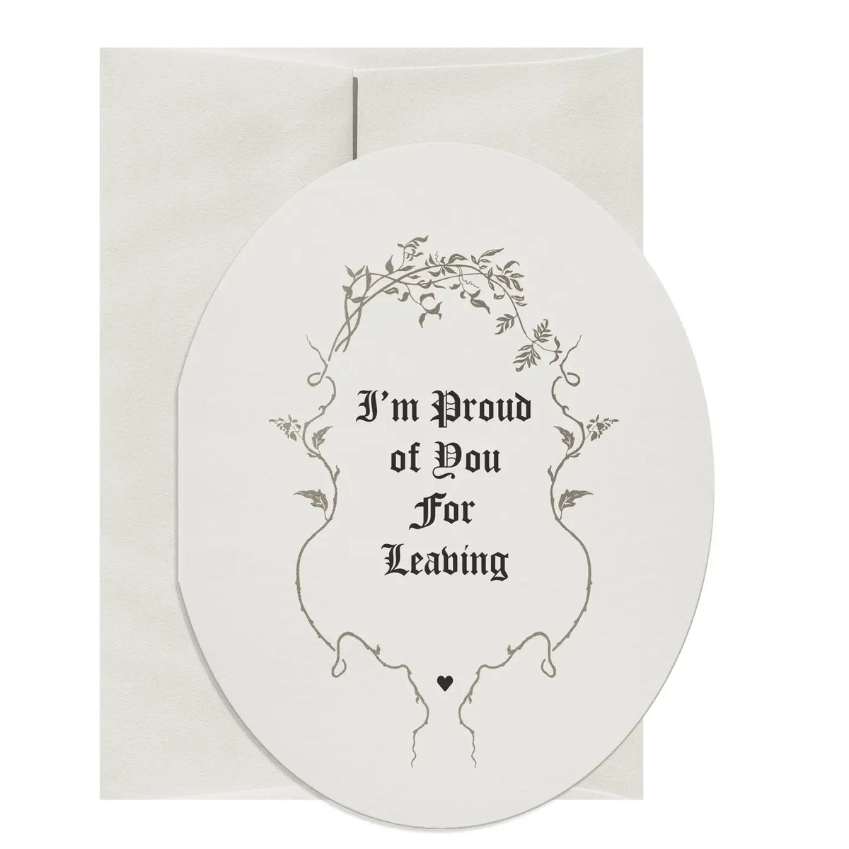 "I'm Proud" Greeting Card