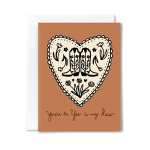Yee To My Haw Love Card