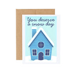 Load image into Gallery viewer, You Deserve A Snow Day Blue &amp; White Christmas Card Brown Kraft Paper
