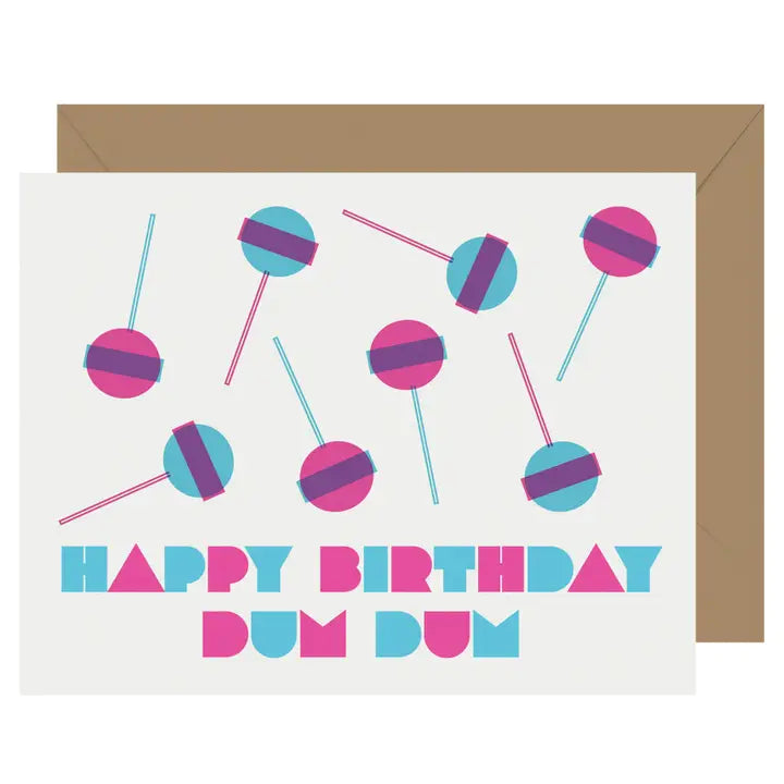 Happy Birthday Dum Dum Birthday Card