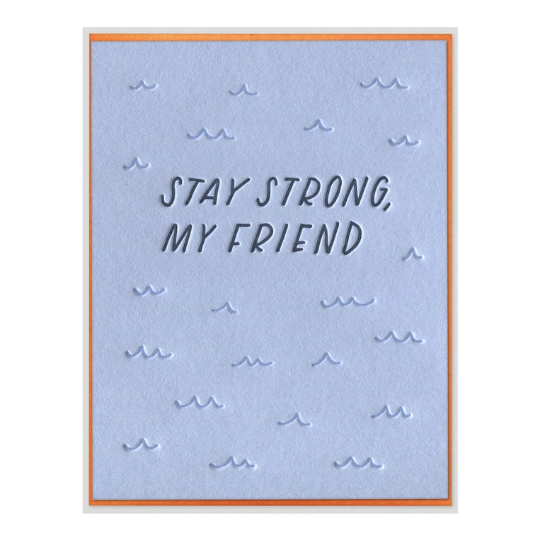 Stay Strong Friend Encouragement Card
