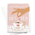 You’Ll Always Be My Bestea Greeting Card
