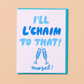 L'chaim To That Congrats Card