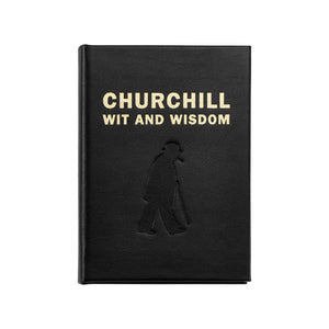 CHURCHILL WIT AND WISDOM