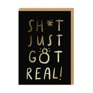 "Sh*t Just Got Real" Wedding and Engagement Card