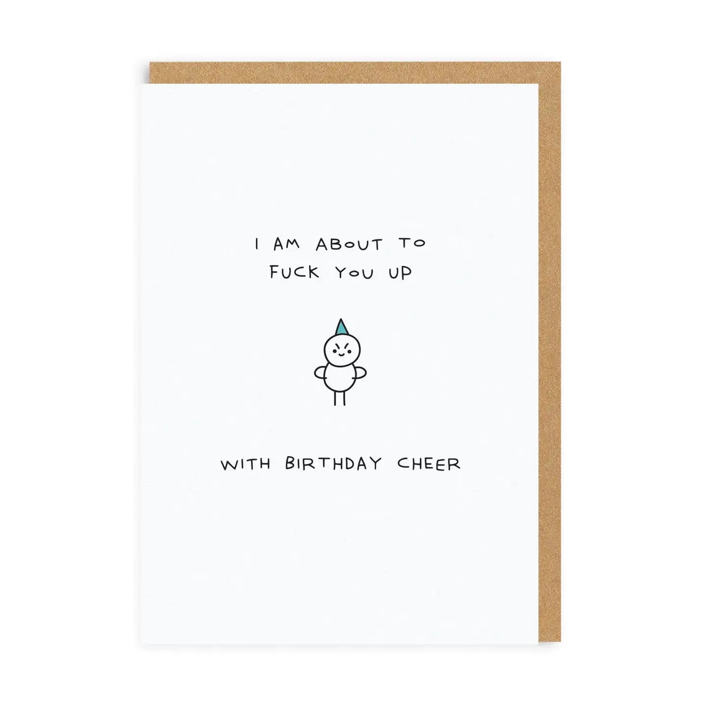 I'm About To Fuck You Up Greeting Card