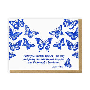 Butterflies Are Like Women Everyday Card