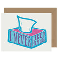Letterpress Never Liked Him Card