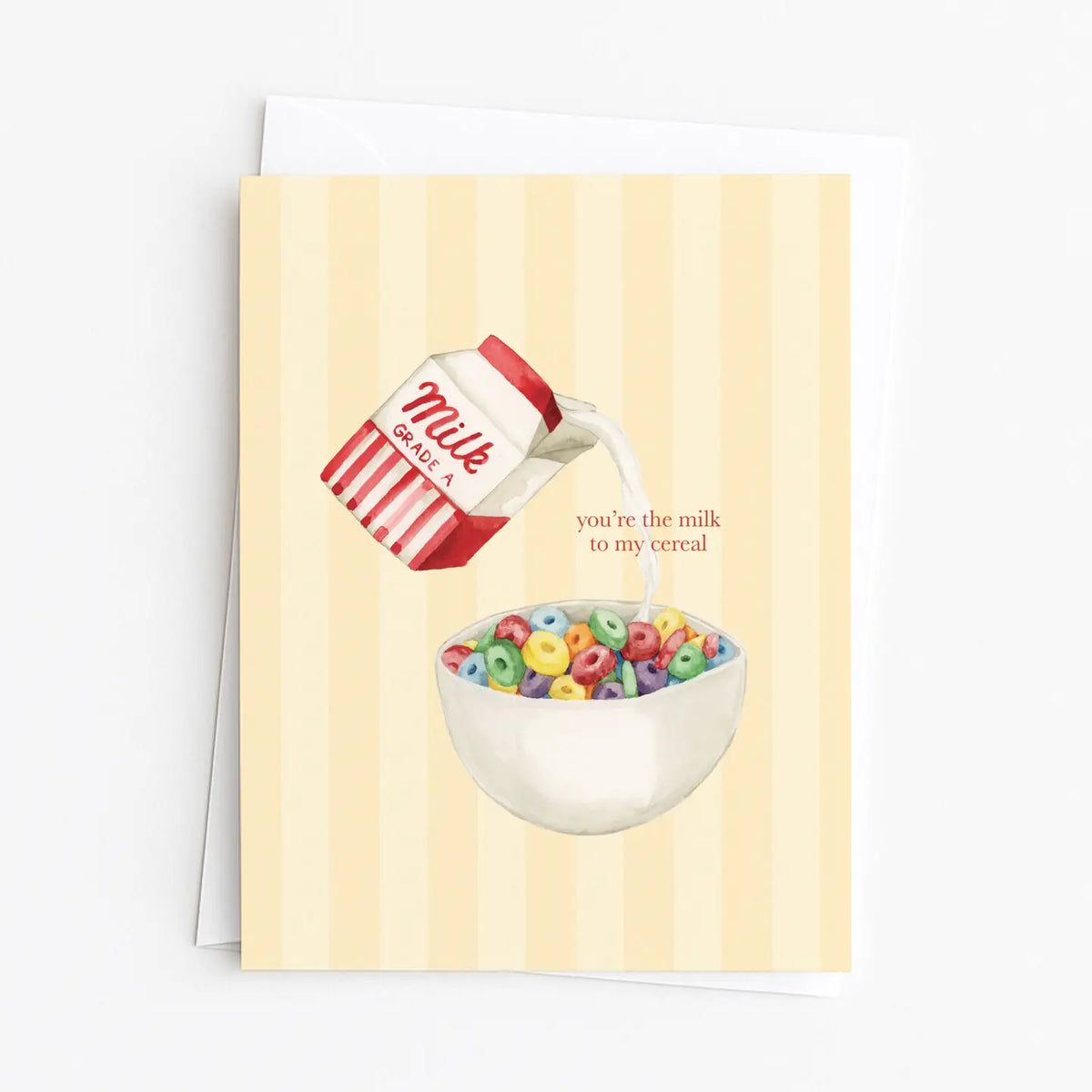 You're the Milk To My Cereal Card