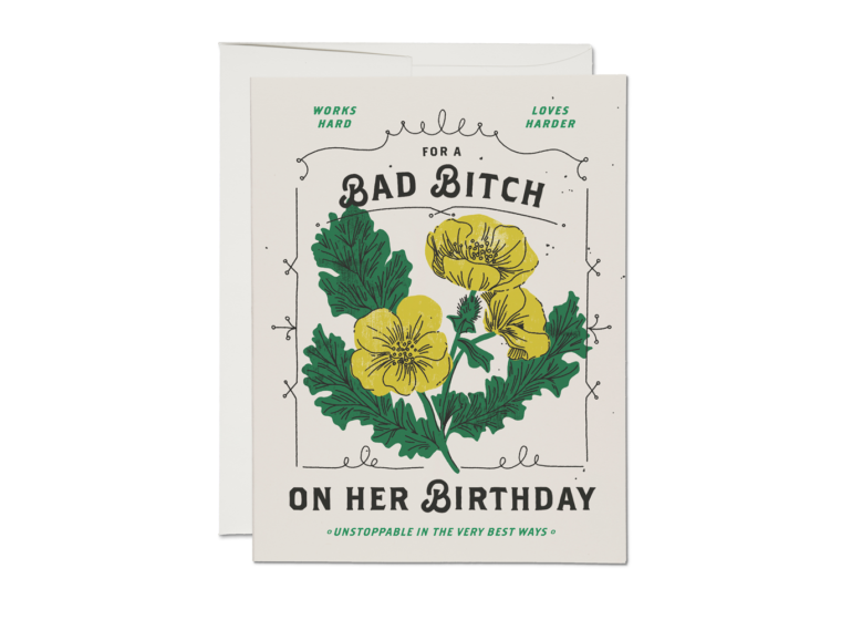 Bad B**** Birthday Card